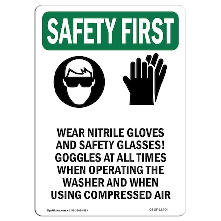 OSHA SAFETY FIRST Sign, Wear Nitrile Gloves W/ Symbol, 14in X 10in Rigid Plastic